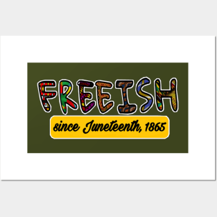 FREEISH - FREEISH Since Juneteenth 1865 - Double-sided Posters and Art